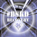 #BSKD - RECOVERY