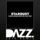Stardust - Music Sounds Better With You