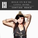 Hold On Were Going Home - Lights