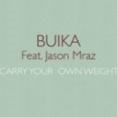 Buika - Carry Your Own Weight