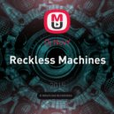 Dj NovY - Reckless Machines