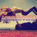Darren James - Dreams Fade