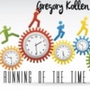 Gregory Kollen - Running of the time