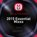 Darryl Von Rokk - 2015 Essential Mixxx