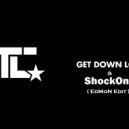 TC & Shockone - Get Down Low