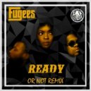 The Fugees - Ready Or Not