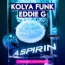 Kolya Funk & Eddie G - Aspirin