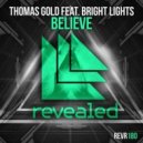 Thomas Gold feat. Bright Lights - Believe
