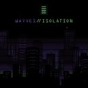 WAYVES - Don't Wanna Be Alone
