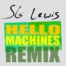 SG Lewis - Warm (Hello Machines Remix)