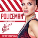 Eva Simons & Don Diablo - Policeman (Dj Hanna Shine Mashup Mix)