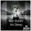 Ben Eidani - No Sleep