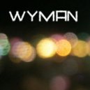 Wyman - Catch the Breeze (Original mix)