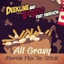 Deekline & Ed Solo feat. Darrison - All Gravy