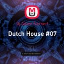 Dj Adam Norbert - Dutch House #07