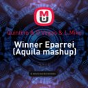 Quintino & D.Vegas & L.Mike - Winner Eparrei (Aquila mashup)