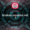 DJ Mickael - broken emotion vol 1
