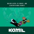 Major Lazer x Dj Snake ft. Mo - Lean On