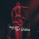Travi$ Scott - Pray 4 Love