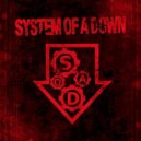 S.O.A.D. - Chop Suey (Groove Delight Bootleg)