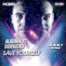 Alarmin ft. Sidekicks - Save Yourself (H.A.N.T Radio Edit)
