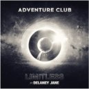 Adventure Club feat. Delaney Jane - Limitless (Original mix)
