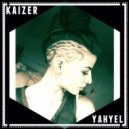 Kaizer - Yahyel