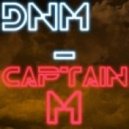 DNM - Captain M