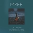 Mree - Lift Me Up