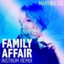 Mary J. Blige - Family Affair