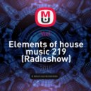 Viel - Elements of House Music 219