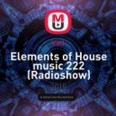 Viel - Elements of House music 222 (Radioshow)
