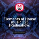 Viel - Elements of House music 225 (Radioshow)