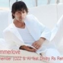 Summer Love - Remember (OZZ & Ali feat. Dmitry Rs Remix)