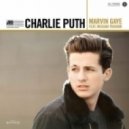 Charlie Puth ft. Meghan Trainor - Marvin Gaye