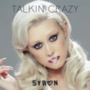 Syron - Talkin\' Crazy (DJ Q Remix)