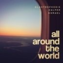 Glastrophobie x Calper x Xorael - All Around the World (Original Mix)