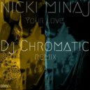 Nicki Minaj - Your Love