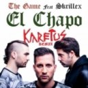The Game & Skrillex - El Chapo (Karetus Remix)