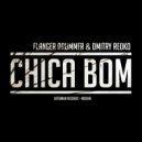Flanger Drummer & Dmitry Redko - Chica Bom
