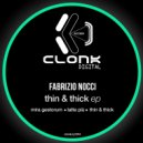 Fabrizio Nocci - Thin & Thick (Original mix)