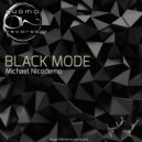 MICHAEL NICODEMO - BLACK MODE