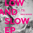 Mess Morize - Low 1