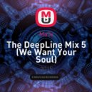 Ma3x - The DeepLine Mix 5