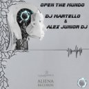 Dj Martello & Alex Junior DJ - Open The Mundo (feat. Carlotta & Giorgia Salis)