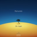 Remundo - Oh Yeah