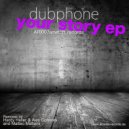 Dubphone - Your Story