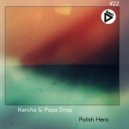 Kercha & Papa Drap - So Much (Original mix)