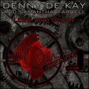 Denny De Kay & Samantha Farrell & Innessa - Love And Decay