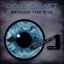 Dive Craft - Behind The Eye